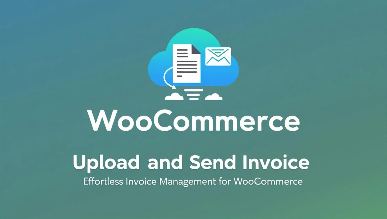 WooCommerce Upload and Send Invoice 上传并发送账单